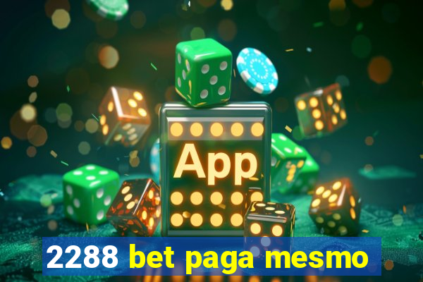 2288 bet paga mesmo